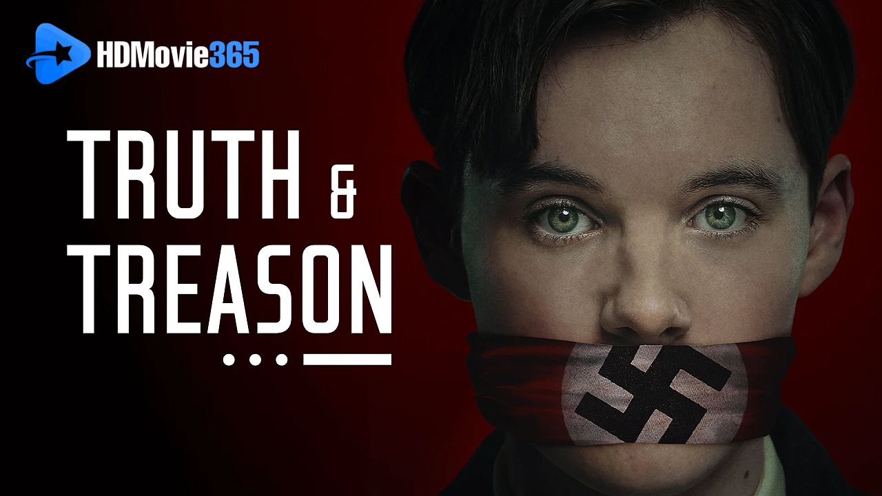 Truth & Treason (2025) [Movie Review] — A Quiet Courage That Resonates